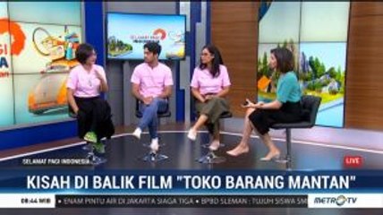 Kisah di Balik Film 'Toko Barang Mantan'