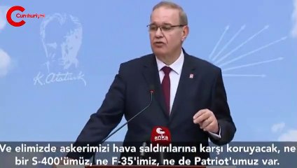"Elimizde askerimizi koruyacak ne bir S-400 var, ne bir F-35, ne de bir Patriot"