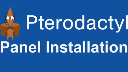 [TUT] Pterodactyl - Panel installieren [4K | DE]