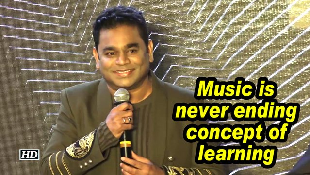 AR Rahman: Music is never ending concept of learning