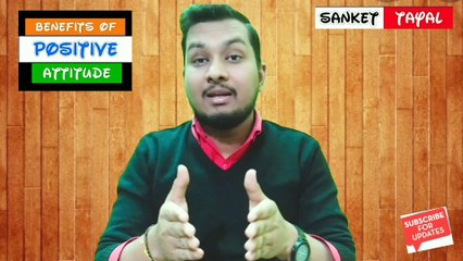 Benefits of Positive Attitude Episode-1 in Hindi || Motivational Video || #PositiveAttitude