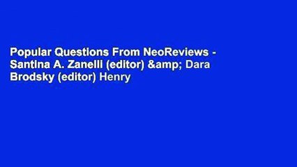 Popular Questions From NeoReviews - Santina A. Zanelli (editor) & Dara Brodsky (editor) Henry