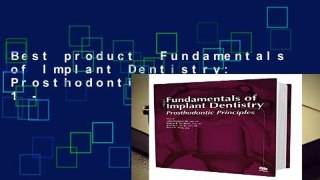 Best product  Fundamentals of Implant Dentistry: Prosthodontic Principles: 1 -