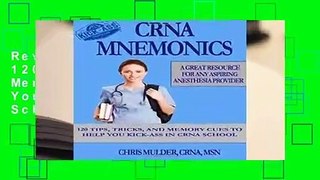 Review  CRNA Mnemonics: 120 Tips, Tricks, and Memory Cues to Help You Kick-Ass in CRNA School -