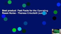 Best product  Fast Facts for the Operating Room Nurse - Theresa Criscitelli (author)