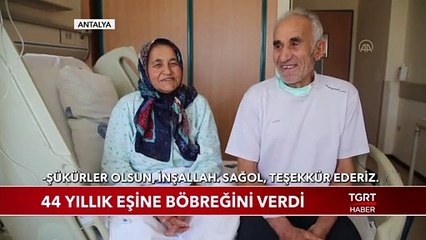 44 Yıllık Eşine Böbreğini Verdi