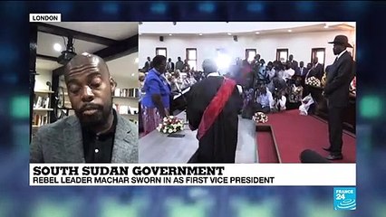 South Sudan Government : rebel leader Machar sworn in as first vice-president