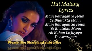 Hui Malang Lyrics | Malang | Asees Kaur | Aditya Roy Kapur, Disha Patani, Anil K, Kunal | Bed Sharma