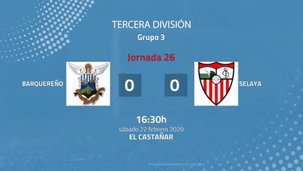 Resumen partido entre Barquereño y Selaya Jornada 26 Tercera División