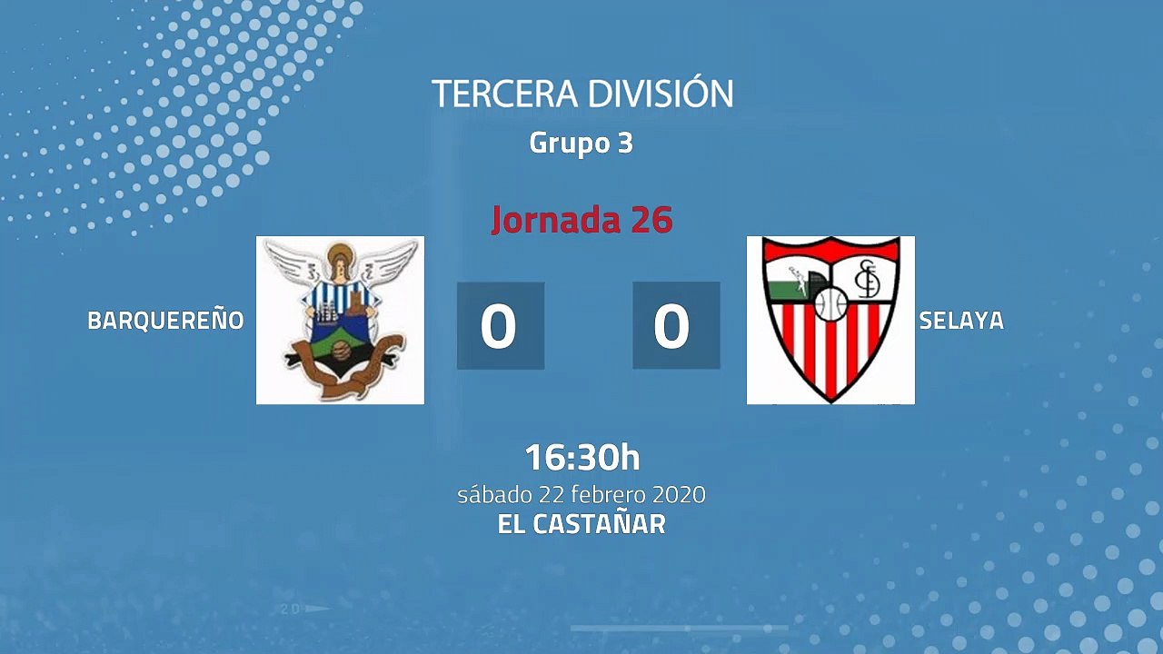 Resumen partido entre Barquereño y Selaya Jornada 26 Tercera División