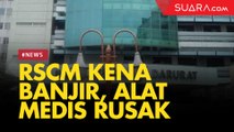 RSCM Kebanjiran, Alat Medis Rusak