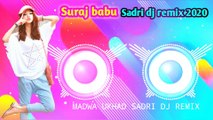 New nagpuri dj remix song 2020 madwa ukhad  sadri dj song mix by dj suraj babu