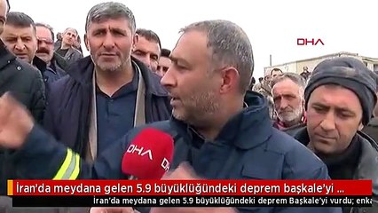 İran'da meydana gelen 5.9 büyüklüğündeki deprem başkale'yi vurdu; enkaz altında kalanlar var