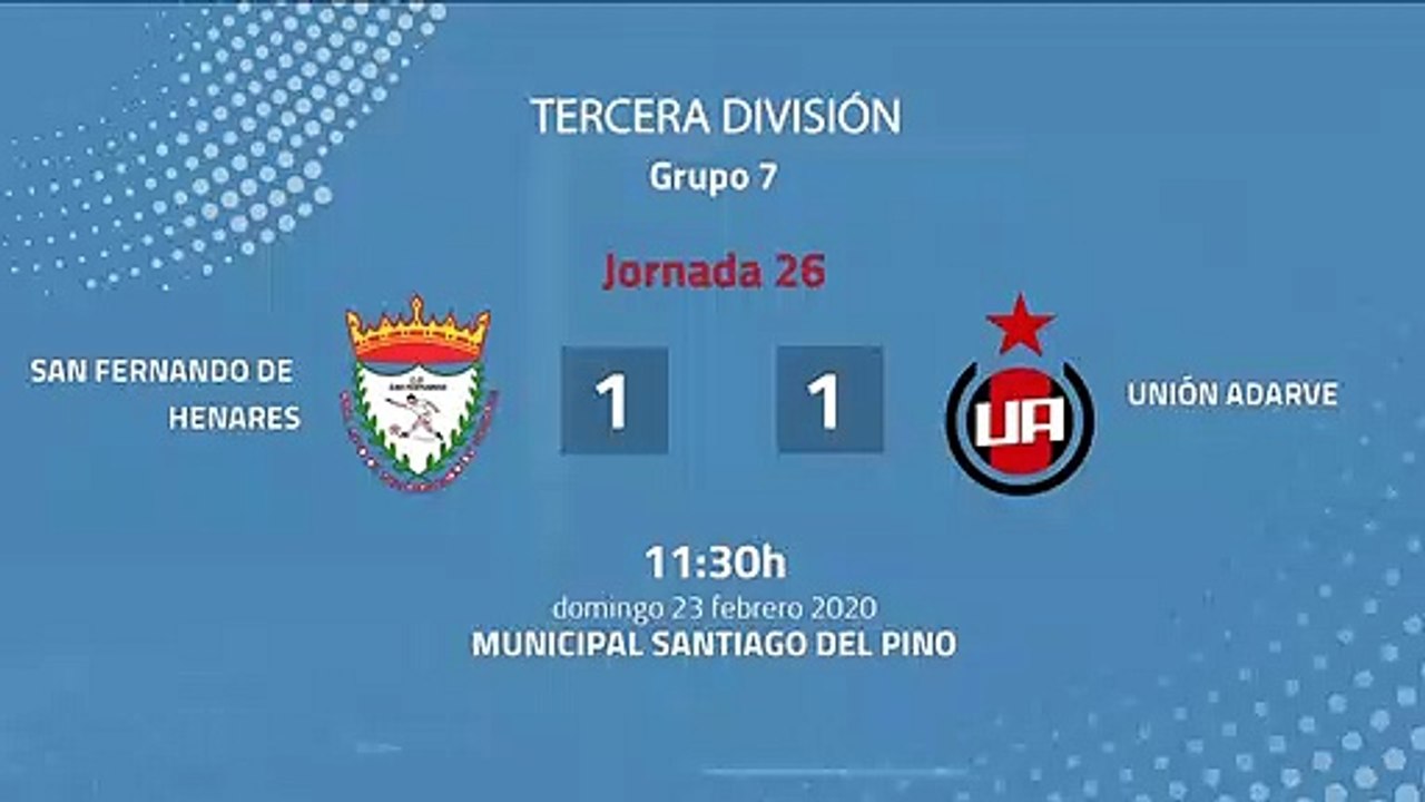 Resumen partido entre San Fernando de Henares y Unión Adarve Jornada 26 Tercera División
