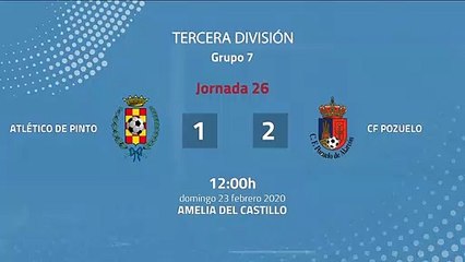 Resumen partido entre Atlético de Pinto y CF Pozuelo Jornada 26 Tercera División