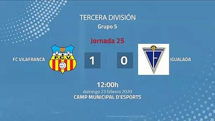 Resumen partido entre FC Vilafranca y Igualada Jornada 25 Tercera División