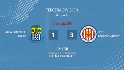 Resumen partido entre Alhaurín De La Torre y UDC Torredonjimeno Jornada 26 Tercera División