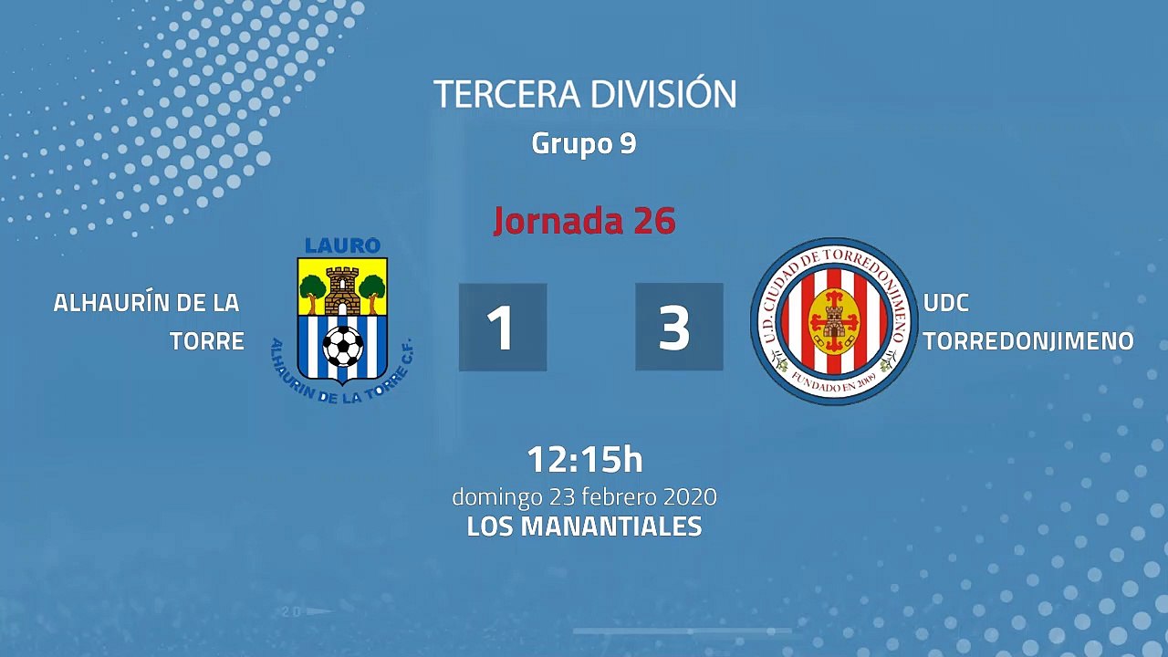 Resumen partido entre Alhaurín De La Torre y UDC Torredonjimeno Jornada 26 Tercera División