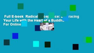 Full E-book  Radical Acceptance: Embracing Your Life with the Heart of a Buddha  For Online