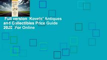 Full version  Kovels' Antiques and Collectibles Price Guide 2020  For Online