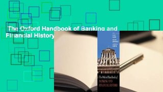 The Oxford Handbook of Banking and Financial History  For Kindle