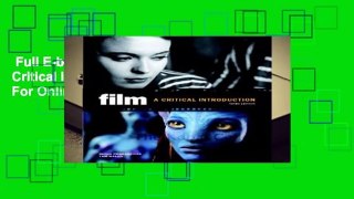 Full E-book  Film: A Critical Introduction  For Online