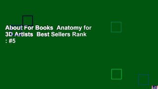 About For Books  Anatomy for 3D Artists  Best Sellers Rank : #5
