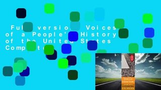 Full version  Voices of a People's History of the United States Complete