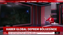 Haber Global deprem bölgesinde!