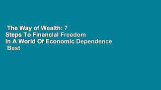 The Way of Wealth: 7 Steps To Financial Freedom In A World Of Economic Dependence  Best Sellers