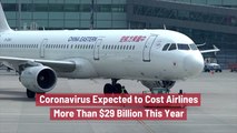 The Coronavirus Will Make Airlines Suffer