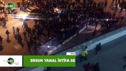 Ersun Yanal istifa sesleri