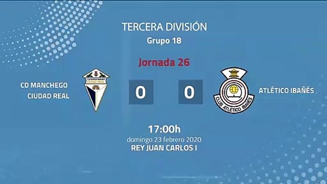 Resumen partido entre CD Manchego Ciudad Real y Atlético Ibañés Jornada 26 Tercera División