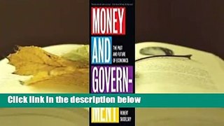 Money and Government: The Past and Future of Economics  Best Sellers Rank : #5