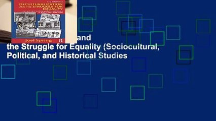 Deculturalization and the Struggle for Equality (Sociocultural, Political, and Historical Studies