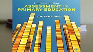 Understanding Assessment in Primary Education Complete
