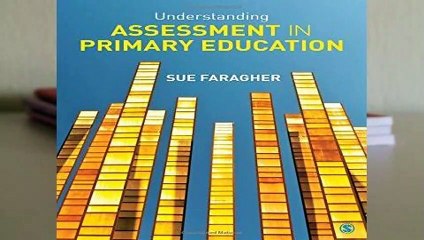 Understanding Assessment in Primary Education Complete