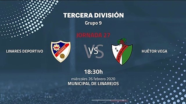 Previa partido entre Linares Deportivo y Huétor Vega Jornada 27 Tercera División