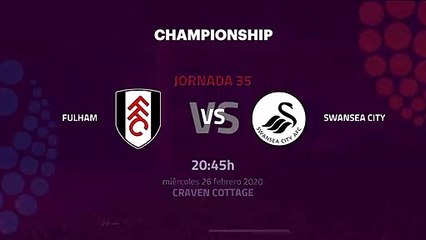 Previa partido entre Fulham y Swansea City Jornada 35 Championship