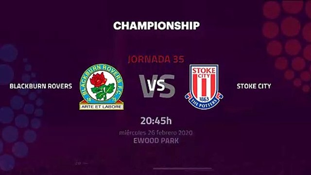 Previa partido entre Blackburn Rovers y Stoke City Jornada 35 Championship