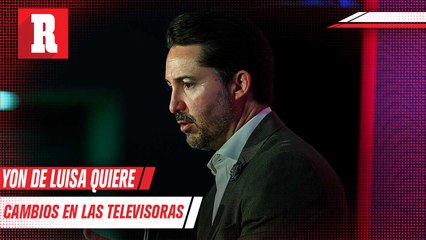 Yon de Luisa no descarta  centralizar los derechos transmisión de los partidos de la Liga MX