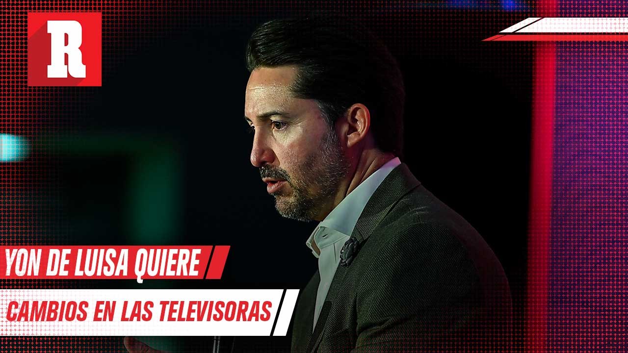 Yon de Luisa no descarta  centralizar los derechos transmisión de los partidos de la Liga MX