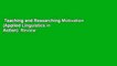 Teaching and Researching Motivation (Applied Linguistics in Action)  Review