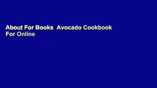 About For Books  Avocado Cookbook  For Online