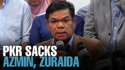 NEWS: PKR sacks Azmin and Zuraida