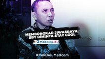 Membongkar Jiwasraya, SBY Diminta Stay Cool