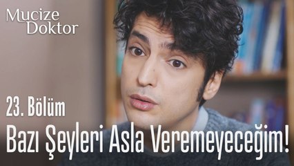 Nazlı'ya bazı şeyleri asla veremeyeceğim! - Mucize Doktor 23. Bölüm