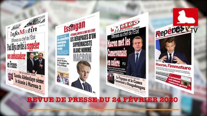 REVUE DE PRESSE CAMEROUNAISE DU 24 FEVRIER
