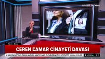 Ceren Damar'ın babası Mustafa Damar Haber Global'e konuştu