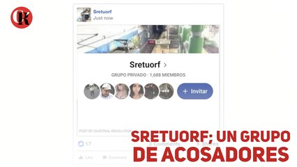 Sretuorf; un grupo de acosadores